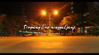 Simpang limo ninggal janji (SLOWED & REVERB) Viral Tiktok - MUSIK SANTUY