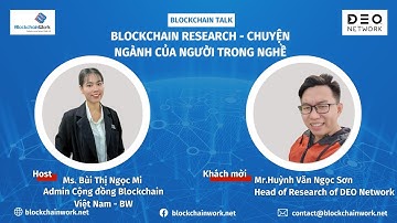 Blockchain Talk - Blockchain Research - Chuyện ngành của người trong nghề
