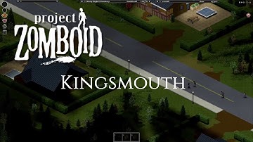 Project Zomboid - Challenge Mode - Kingsmouth - Part 1