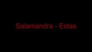 Video thumbnail of "Salamandra - Estas (Con letra)"