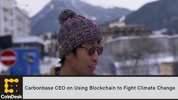 Carbonbase CEO on Using Blockchain to Fight Climate Change