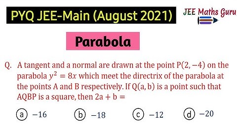 A tangent and a normal are drawn at point P(2,-4) on parabola y²=8x which meet | @jeemathsguru