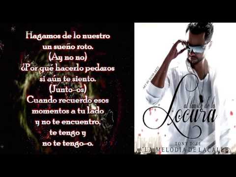 tony dize al limite dela locura