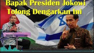 “SPEECH TERBUKA' UNTUK YTH. BAPAK PRESIDEN IR. JOKO WIDODO TENTANG ISRAEL-HAMAS