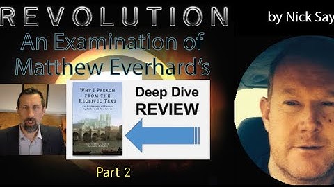 Examining "Why I Preach from the Received Text" by Nick Sayers 2