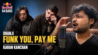 HOLDD UPP!! DHANJI x KARAN KANCHAN - FUNK YOU, PAY ME | REACTION