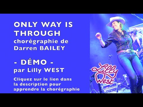 [DEMO] ONLY WAY IS THROUGH de Darren BAILEY, enseignée par Lilly WEST