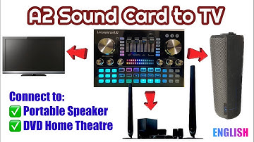 A2 Live Sound Card to TV and Portable Speaker or DVD Home Theater - Karaoke Set up