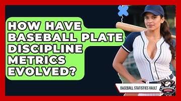 How Have Baseball Plate Discipline Metrics Evolved? - Baseball Statistics Vault