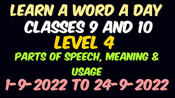 Learn a Word a Day | Level 4 | 9th And 10th Classes | Usage | Parts of Speech | September 2022
