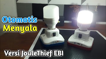 Step By Step Perakitan Lampu Otomatis Versi JouleThief EBI Ternyata Bisa | Gampang Banget Caranya