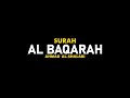 Surah Al Baqarah - Ahmad Al-Shalabi [ 002 ] I Beautiful Quran Recitation . Mp3 Song