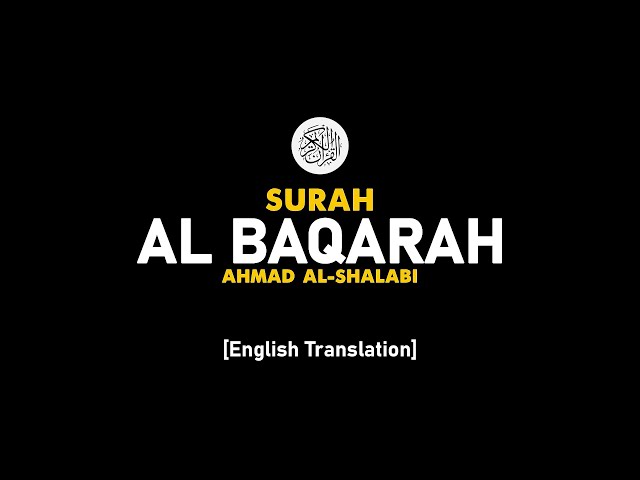Surah Al Baqarah - Ahmad Al-Shalabi [ 002 ] I Beautiful Quran Recitation . class=