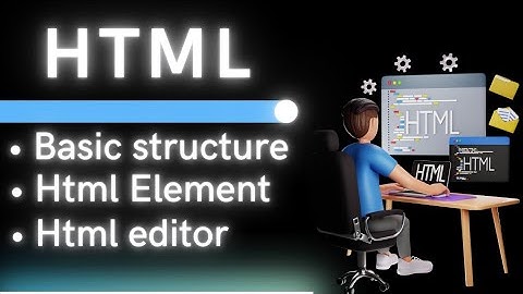 Html tutorial | Html basic structure | Html Element | Html editor | Hindi/Urdu full explained