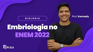 AO VIVO - Embriologia no ENEM 2022 - Prof. Kennedy Ramos