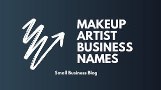 Catchy Makeup Artist Business Names