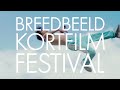 Aftermovie breedbeeld kortfilmfestival 2021