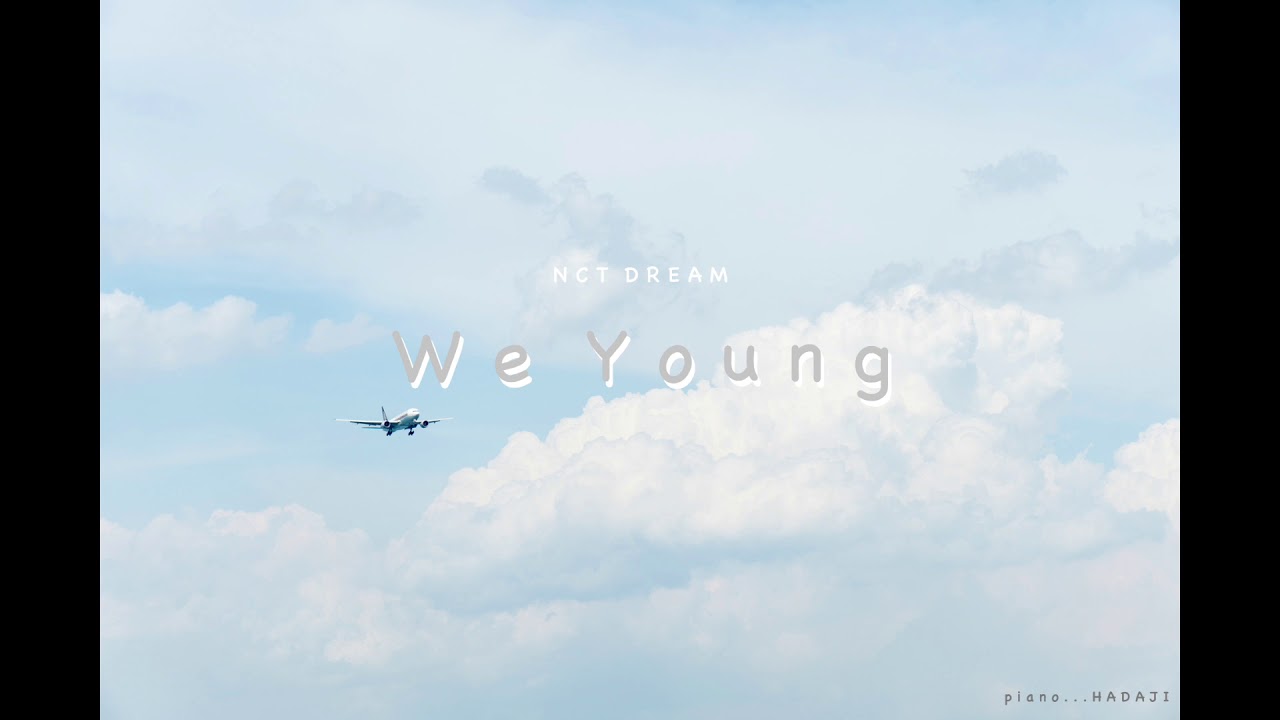NCT DREAM - We young 