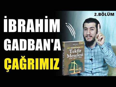 İbrahim Gadban'a (İbrahim Gertel'e) Nasihatlerimiz | Keşke Kavmim Bilseydi! 2.Bölüm