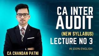 Lecture 03 - CA Inter Audit (in ENGLISH) | May 24 | CA Chandan Patni