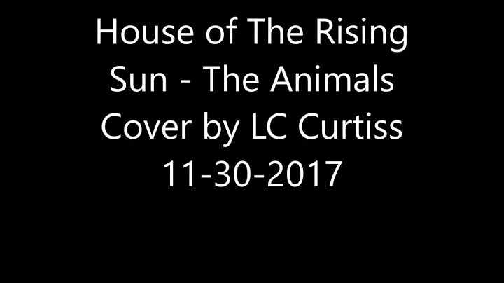 House of The Rising Sun   The Animals Cover by LC ...