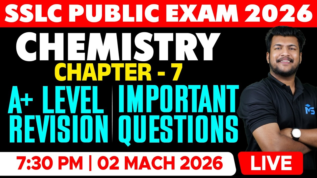 SSLC Public Exam 2026 | Chemistry Chapter 7 A+ Level Revision | LIVE | MS SOLUTIONS