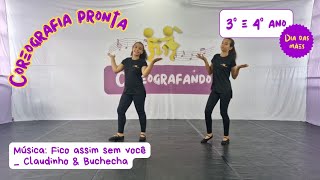 COREOGRAFIA COMPLETA PARA DIA DAS MÃES | 3º E 4º ANO | Música: Fico assim sem você