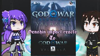 Genshin Impact reacts to God of War Valhalla Part 1/? | Gacha Club | Wade