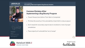 RailsConf 2020 CE - Inoculating Rails Auth Against Bug Bounty Hunters by Jason Meller
