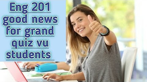eng201 grand quiz 2020