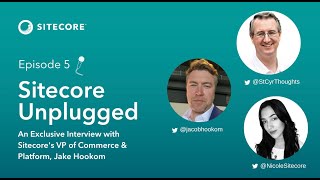 Sitecore Unplugged: Exploring Jake Hookom's Tech Journey, future Insights in DXP, and more!