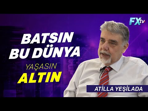 Batsın bu dünya yaşasın altın | Dr. Artunç Kocabalkan - Atilla Yeşilada