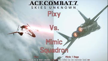 Ace Combat 7 Skies Unknown | Pixy vs. Mimic Squadron | ADFX-01 Morgan