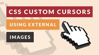CSS Custom Cursors Using External Images (EASY)