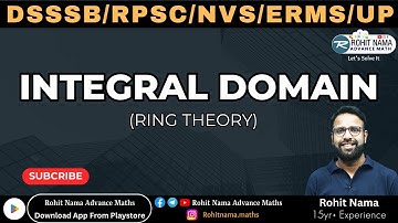 INTEGRAL DOMAIN | RING THEORY BY ROHIT NAMA SIR | DSSSB TGT PGT EXAMS | #dsssb #rohitnama