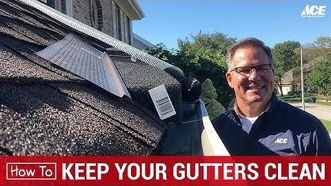 How To Keep Your Gutters Clean - Ace Hardware