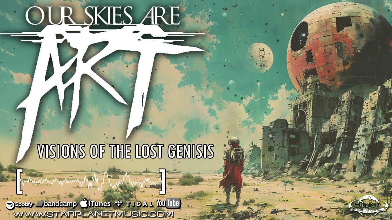 Post-Rock Like Time Loops and Lost Timelines | Visions of the lost Genisis by Our Skies Are Art