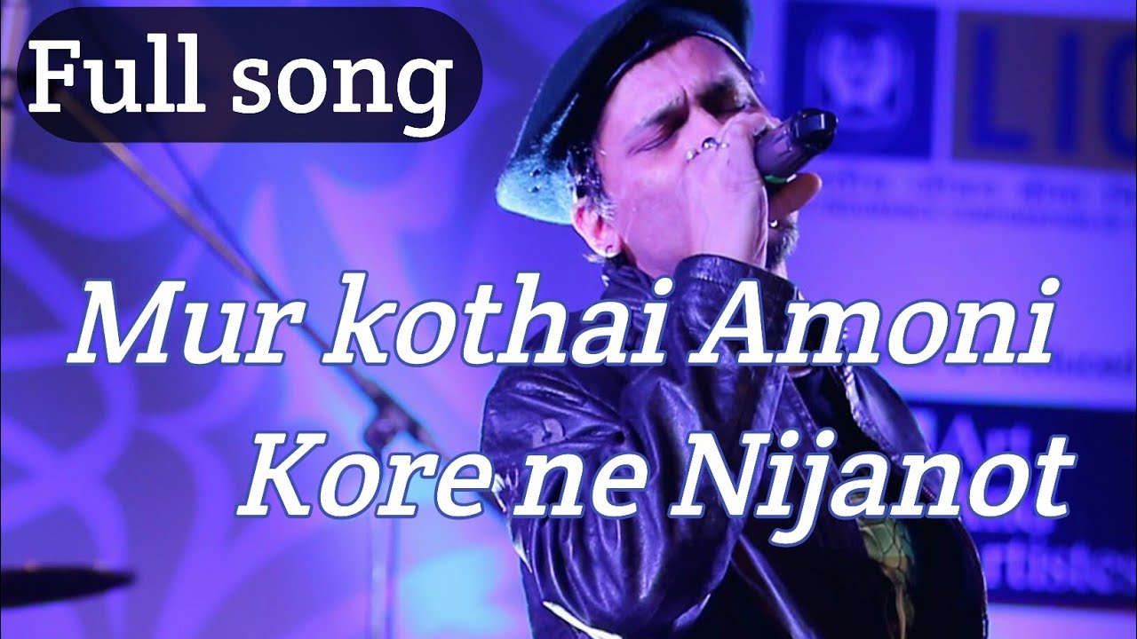 Mur kothai Amoni Kore ne Nijanot by Zubeen Garg heart touching lyrics songZubeen Garg assamese song