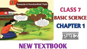 Class 7 Basic Science Chapter 1 Towards A Hundredfold Yield | Kerala Syllabus New textbook Part 2