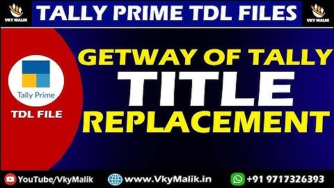 Gateway Of Tally Title Replacement TDL File in Tally Prime | Tally Prime Free TDL File Download
