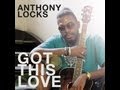 Clip vidéo : Anthony Locks - Got this love