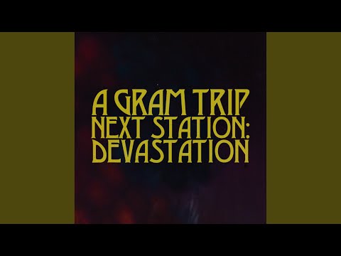 A Gram Trip
