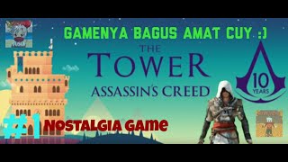 Game Nostalgia Terbaik di 2019 !! | The Tower Assasin's Creed | Nostalgia Game #1 screenshot 5