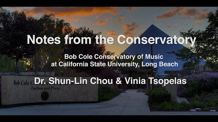 Notes From the Conservatory 05 - Dr. Shun-Lin Chou...