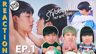 (ENG SUB) [REACTION] HIT BITE LOVE THE SERIES รักชอบเจ็บ | EP.1 | IPOND TV