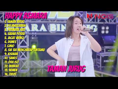 TAMAN JURUG - HAPPY ASMARA | FULL ALBUM TERBARU 2023 @MUARABINTANG #happyasmara