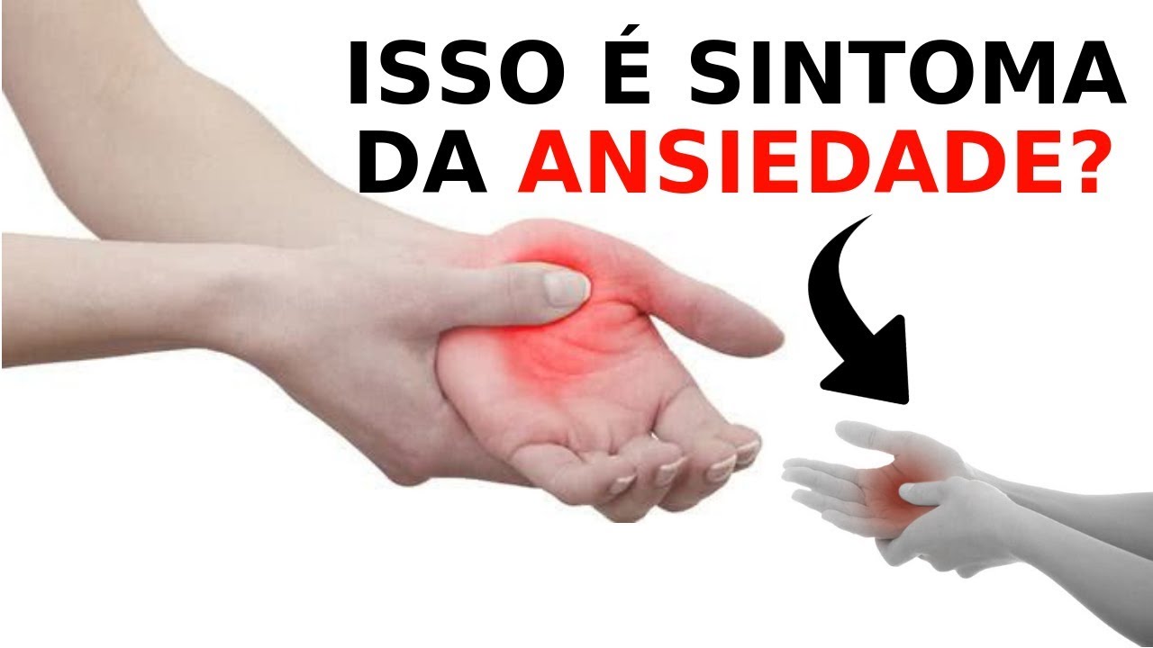 Ansiedade Causa FORMIGAMENTO NAS MÃOS? Sintomas da Ansiedade! - YouTube