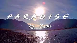Ikson - Paradise (Travel Vlog Background Music Free To Use Music)