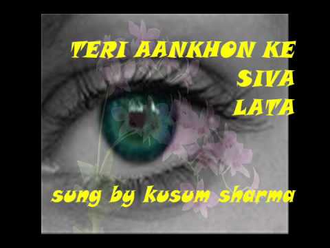 Lata Teri Aankhon Ke Siva Chirag Sung By Kusum Sha...