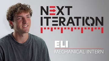Next Iteration | Eli - Mechanical Intern